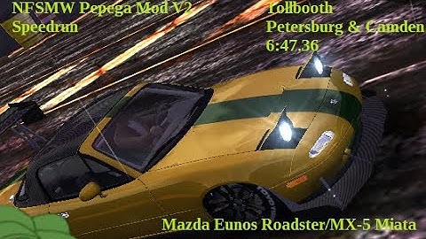NFS Most Wanted Pepega Mod V2 Speedrun: Tollbooth - Petersburg & Camden w/ Mazda MX-5 Miata