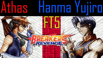 Breakers Revenge - Athas [Tia] vs Hanma Yujiro [Dao Long] (Fightcade FT5)