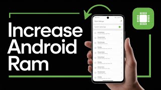 How to Increase RAM in Android Phone – Boost Performance Without Root