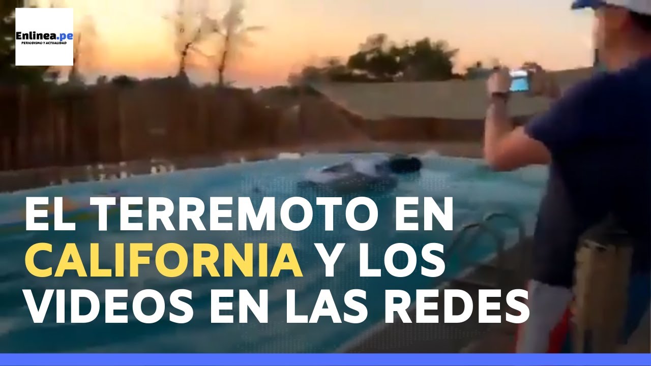 Terremoto en California y los impactantes videos subidos por usuarios
