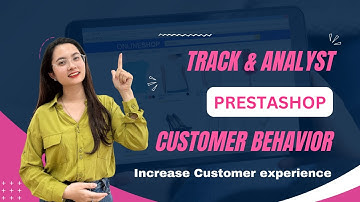 Track Behavior & Boost Sales with PrestaShop Customer Activities