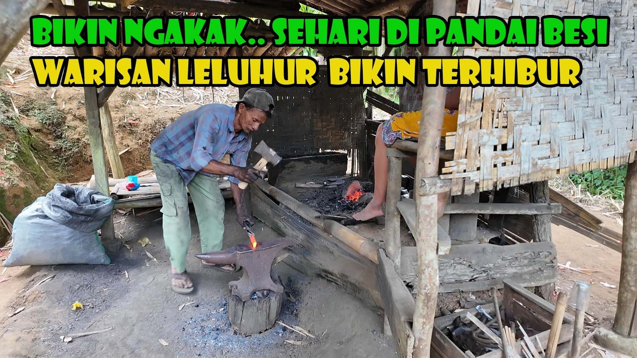 BIKIN NGAKAK..Tertawa Bersama Di Pandai Besi..Bahagia Kami Sederhana..