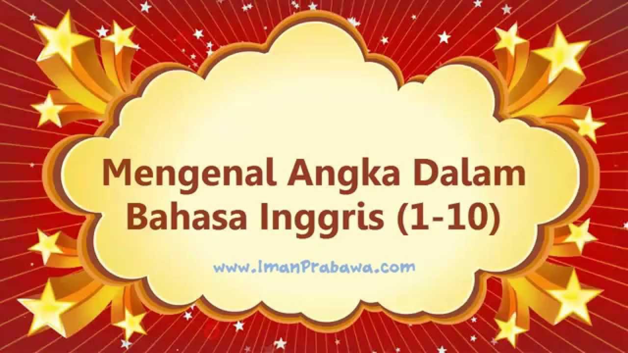 Mengenal Angka Dalam Bahasa Inggris  1 10 YouTube