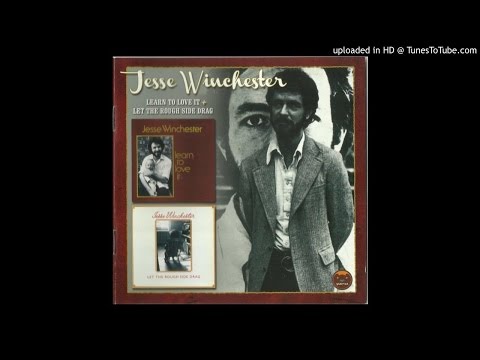 Jesse Winchester — Jesse Winchester - Let The Rough Side Drag