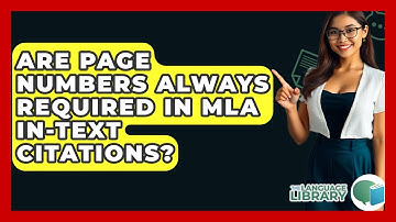 Are Page Numbers Always Required In MLA In-text Citations? - The Language Library