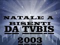 AUGURI AI BISENTINI DI TUTTO IL MONDO DA TVBIS