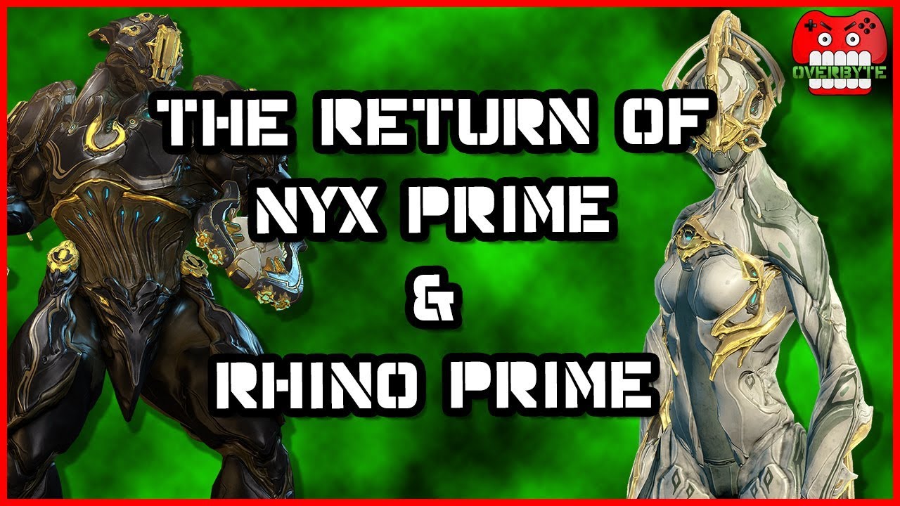 The Great Nyx Prime / Rhino Prime Unvaulting!!!