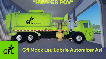 GFL Mack LEU Labrie Automizer ASL but the POV is the Hopper