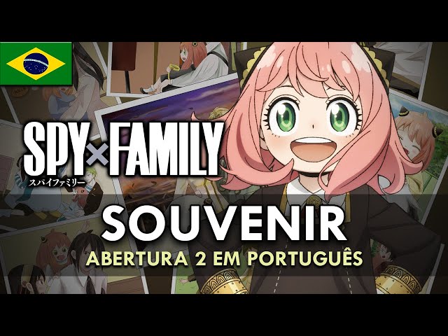 SPY x FAMILY - Abertura 2 em Português (Souvenir)