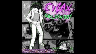 Cyrax & Golden Boy - This shit right here (my life still sucks)
