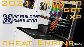 PC Building Simulator How to get XP with Cheat Engine 2021