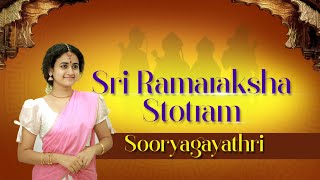 Sri Ramaraksha Stotram I  Sooryagayathri