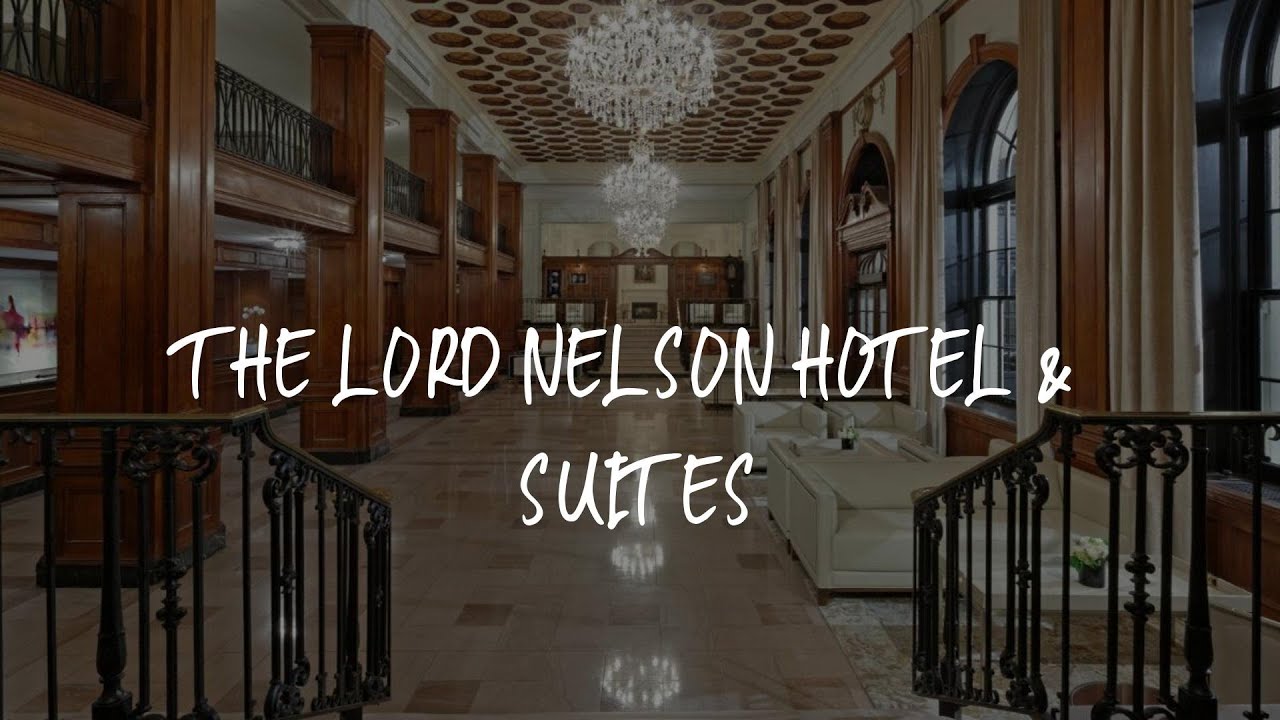 The Lord Nelson Hotel & Suites Review - Halifax , Canada