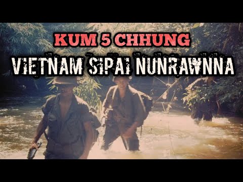 Full Episode : Rapthlak takin kum 5 Vietnam sipai kutah (True incident)