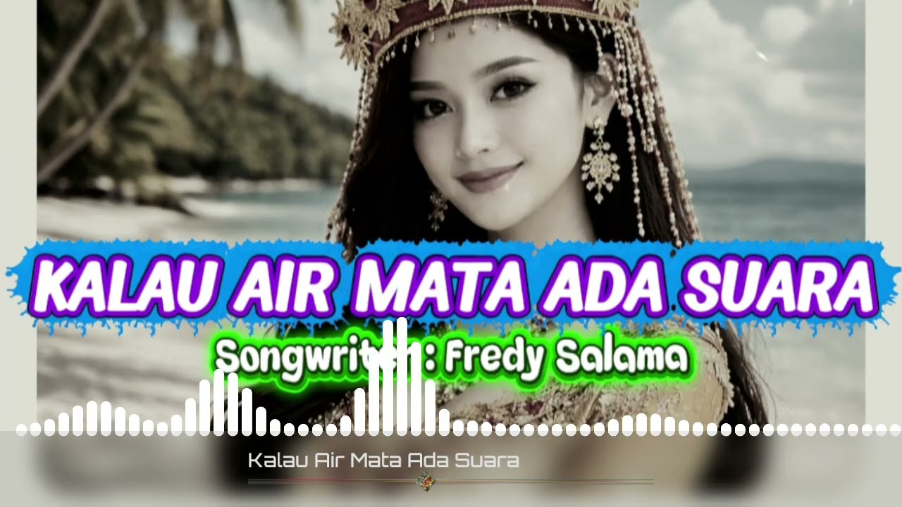 Kalau Air Mata Ada Suara (