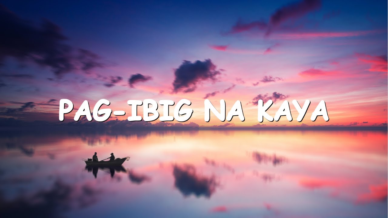 Pag Ibig Na Kaya by Zephanie x Jeremy G/Lyrics - YouTube