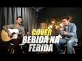 Bebida na Ferida - Zé Neto & Cristiano (Diego & Marcel - cover)