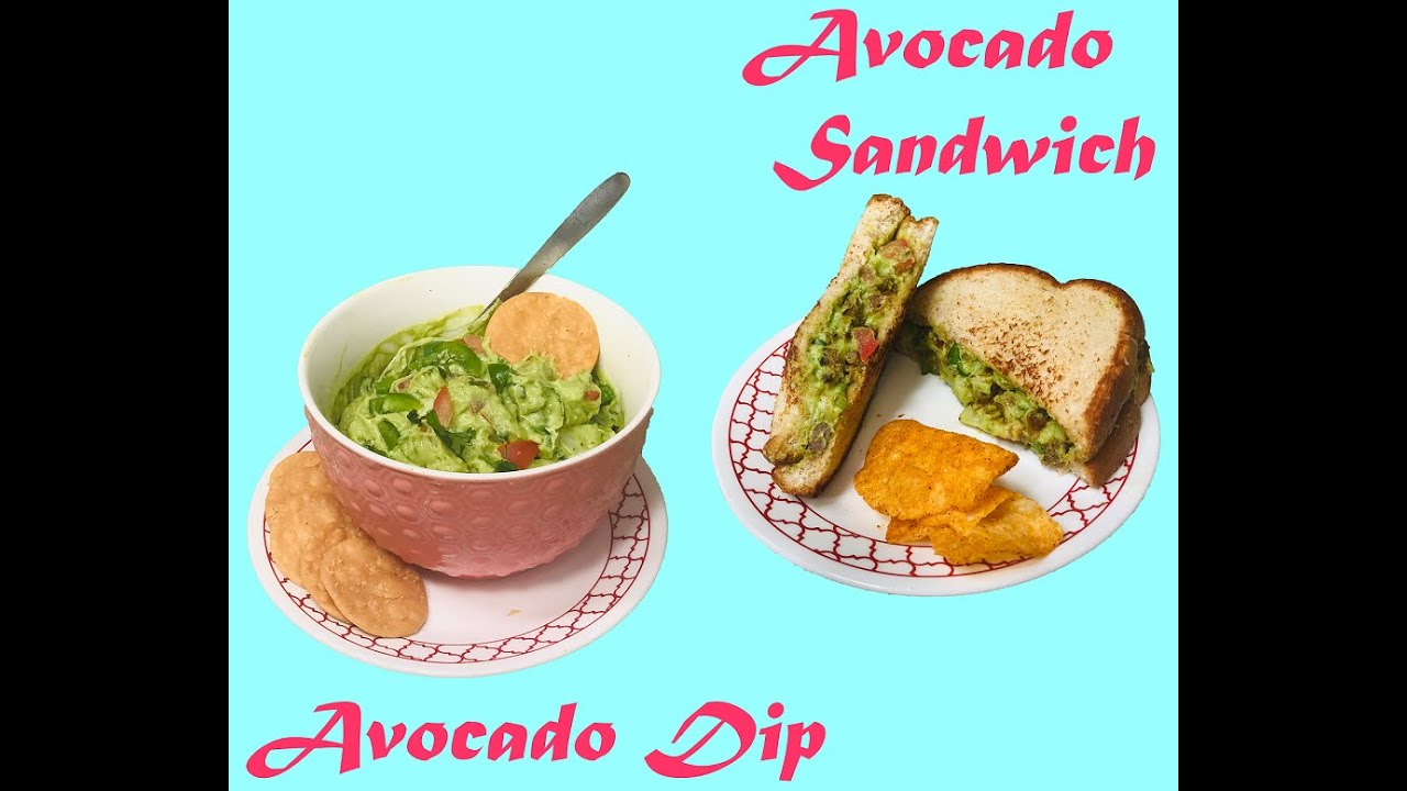 Healthy Avocado Dip / Guacamole Dip / Easy Avocado Sandwich YouTube
