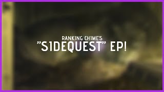 Ranking the “Sidequest” EP! (Chime)