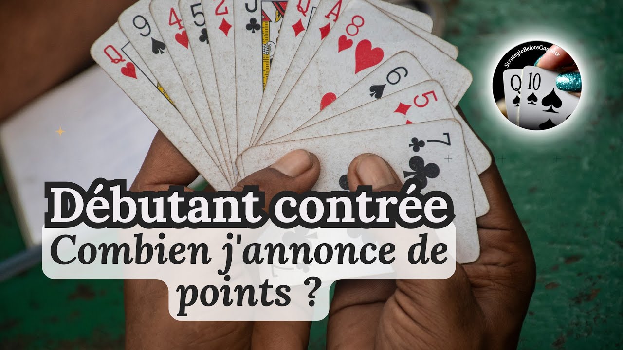 Comment évaluer sa main ? // Belote contrée