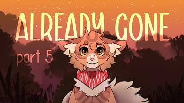 Already Gone || Leafpool PMV MAP || Part 5