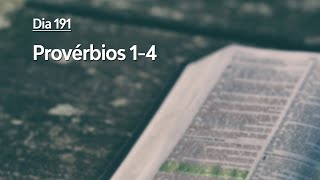 Plano de Leitura da Bíblia: Dia 191 - Provérbios 1-4