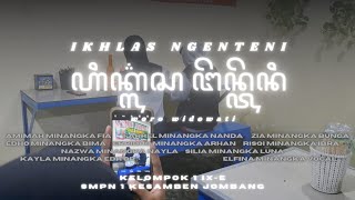 IKHLAS NGENTENI - Woro Widowati (cover music video) Tugas Bahasa Jawa | IX-E SMPN 1 KESAMBEN