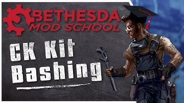 Bethesda Mod School: CK 102 - Kit Bashing