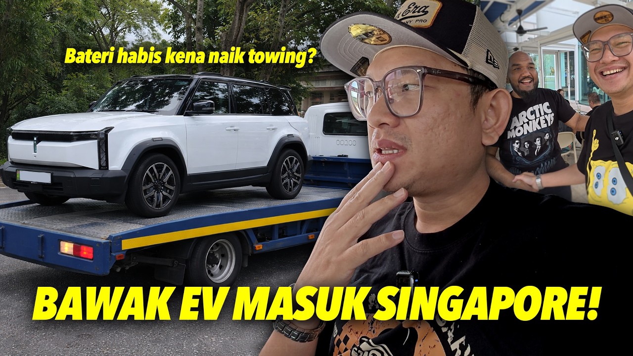 Bawak EV Masuk SG! Hampir Naik Towing Beb!