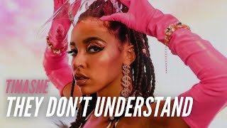 Tinashe - They Don’t Understand (Rascal) (Lyric Video)