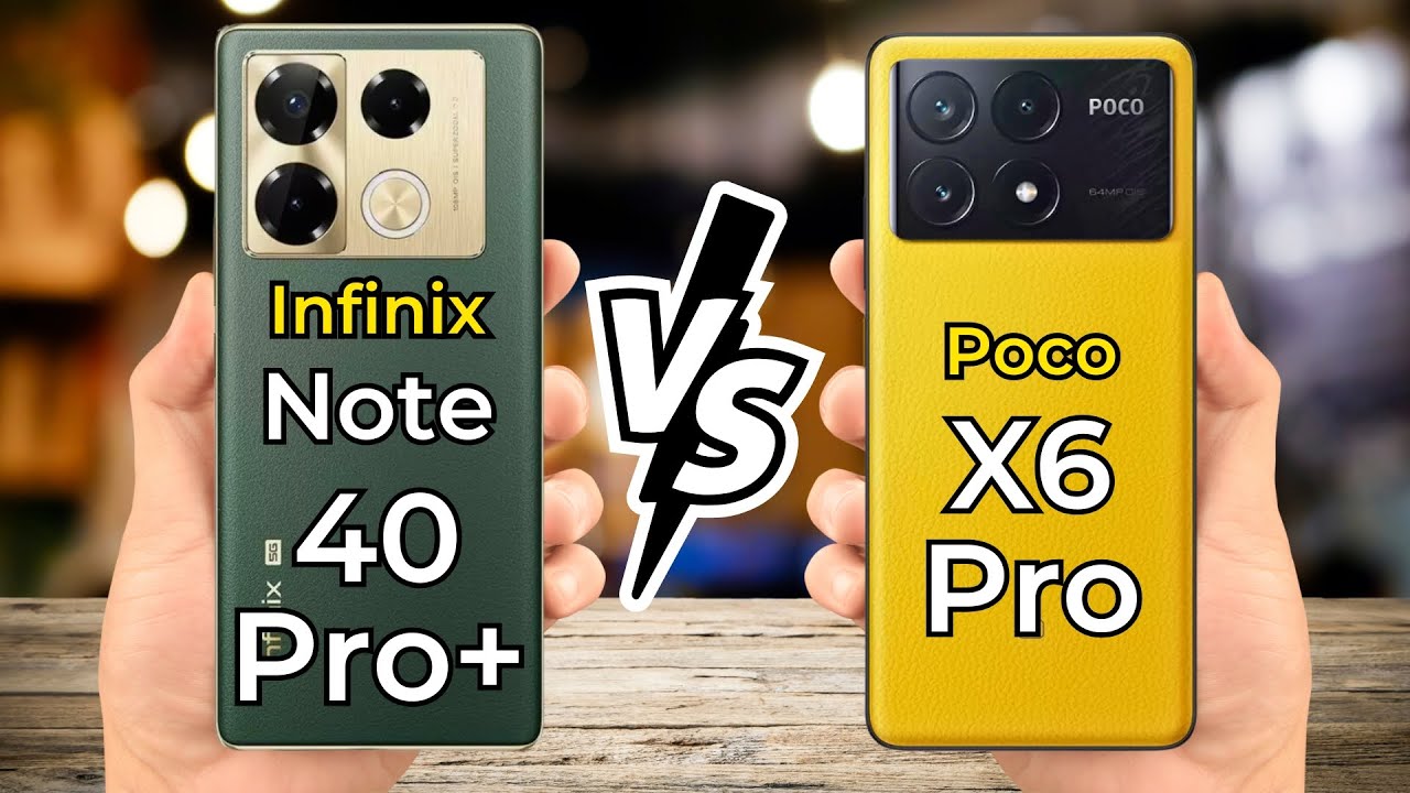 Poco X6 Pro Vs Infinix Note 40 Pro+ 🔥 Full Specs Comparison - YouTube