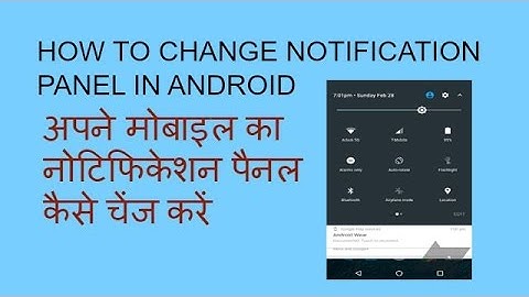 HOW TO CHANGE NOTIFICATION PANEL IN ANDROID MOBILE 2017 "WITHOUT ROOT"