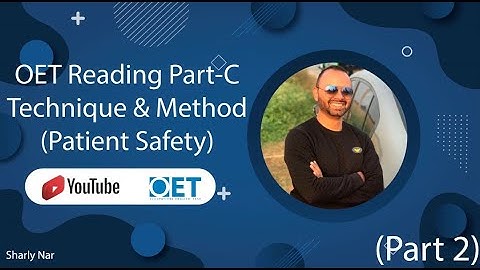 OET Reading Part-C Technique & Method (Patient Safety) (part 2)