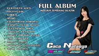 FULL ALBUM‼️CACA NATASHA🔥🔥🔥- TEMBANG KLASIK//DK MUSIK//FARIASI AUDIO