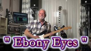 Ebony Eyes  - The Everly Brothers (played on guitar by Eric) chords