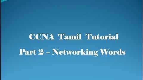 CCNA Tamil Tutorial - Part 2 - Networking words