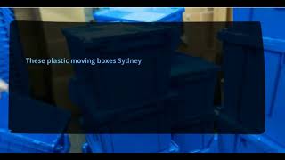 The positive points of renting our plastic moving boxes Sydney