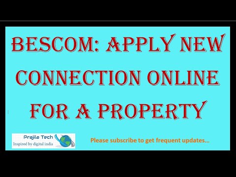 BESCOM: Get | Apply New Connection For A Property Online Residential | Commercial in 2022
