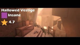 Hallowed vestige [4.9⭐️] (insane) Peak insane fe2 highlight map