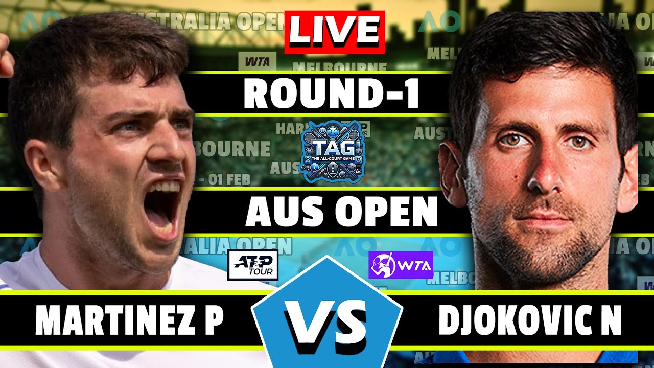 🔴LIVE: Djokovic N vs Martínez P• Australian Open 2025 