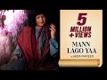 Mann lago yaar  abida parveen  gulzar  sufi kalaam  sufi song