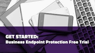 SecureAnywhere Business Endpoint Trial Deployment Tutorial