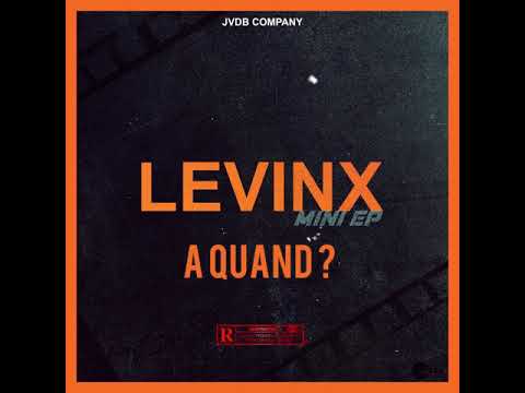 LEVINX - À quand ? (Audio)
