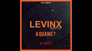 LEVINX - À quand ? (Audio)