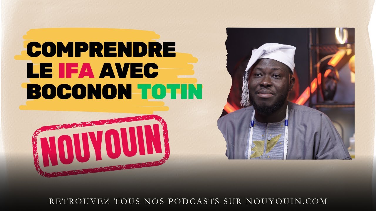 Comprendre le fa avec Boconon Totin I NOUYOUIN DODO