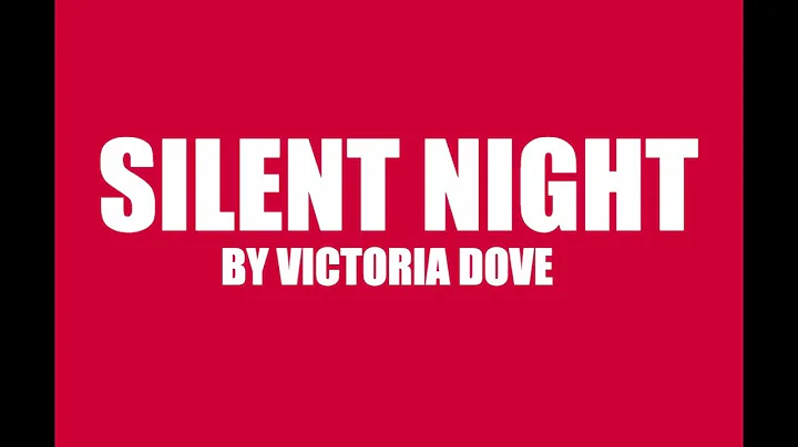 SILENT NIGHT (cover by Victoria Dove) 2016 // With...