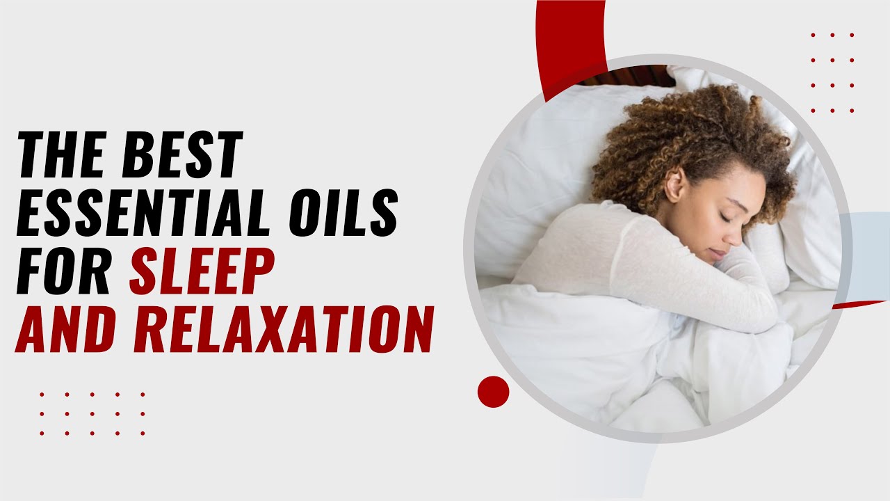 Your Best Sleep Starts With These Oils