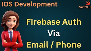 Complete Firebase Email Auth Tutorial in SwiftUI