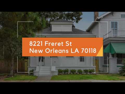 8221 Freret St., New Orleans, LA home video tour