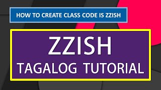 How To Create a Code per Class in Zzish  - ZZISH TAGALOG TUTORIAL